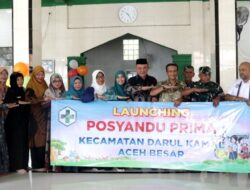 Dinkes Aceh Besar Launching Posyandu Prima Puskesmas Darul Kamal