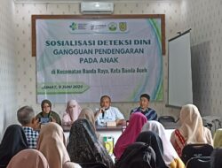Poltekkes Kemenkes Sosialisasi Deteksi Dini Gangguan Pendengaran pada Anak