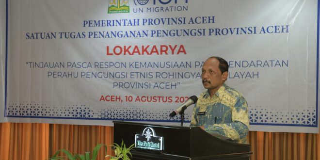 Asisten I Buka Lokakarya Tinjauan Respon Kemanusiaan atas Kasus Pendaratan Etnis Rohingya di Aceh