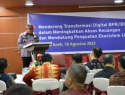 Sekda Aceh Dukung Penguatan Penggunaan Layanan Keuangan Digital di Sektor Usaha