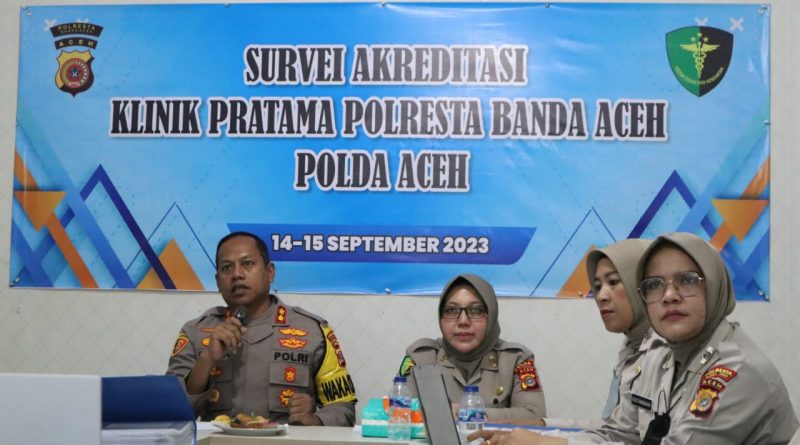Akreditasi Klinik Pratama Polresta Menghadirkan Tim Surveior