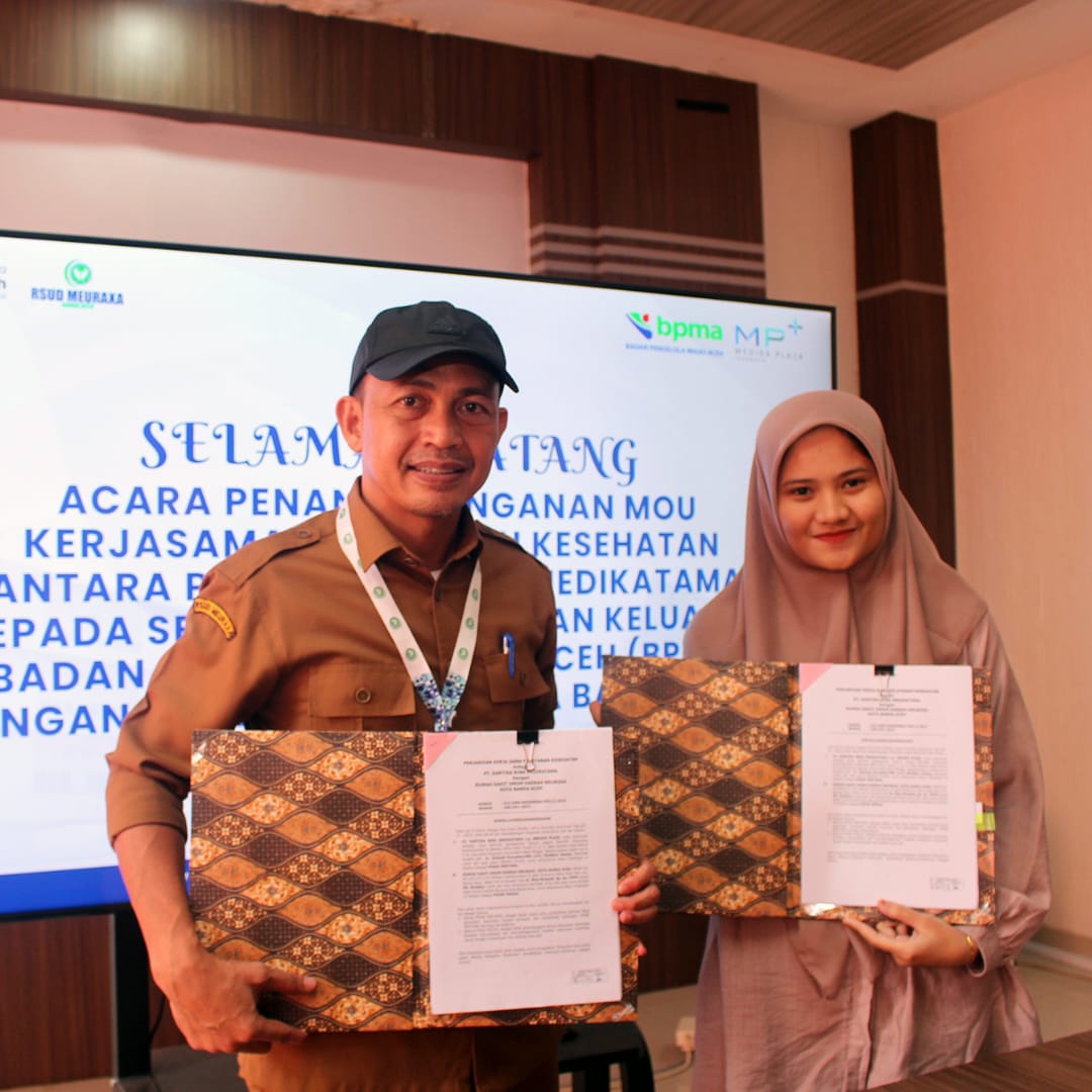 Medika Plaza Jalin Kerja Sama Pelayanan Kesehatan dengan RSUD Meuraxa