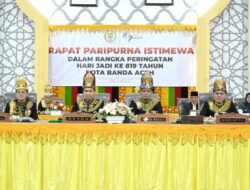 Ketua DPRK Pimpin Paripurna Istimewa HUT Ke-819 Kota Banda Aceh